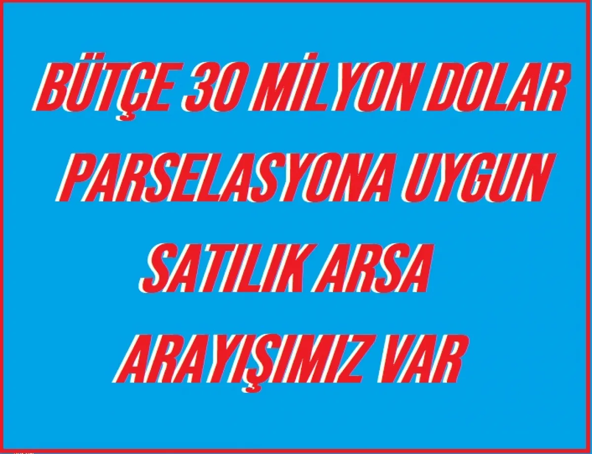 BÜTÇE 30 MİLYON DOLAR